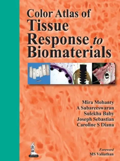 Color Atlas Of Tissue Response To Biomaterials (English, Mira Mohanty)