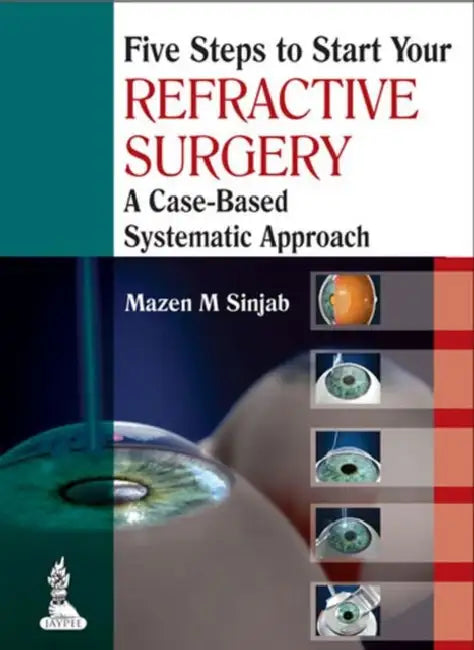 Five Steps To Start Your Refractive Surgery (English, Mazen M Sinjab)