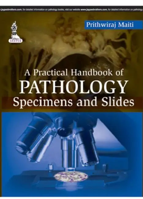 A Practical Handbook Of Pathology Specimens And Slides (English, Prithwiraj Maiti)