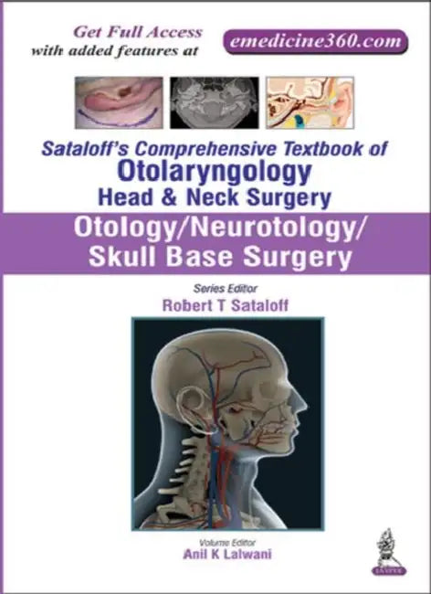 Sataloff's Comprehensive Tb.Of Otolary.Head & Neck Surgery Otology/Neurotology/Skull Base Sur. (English, Anil K Lalwani)