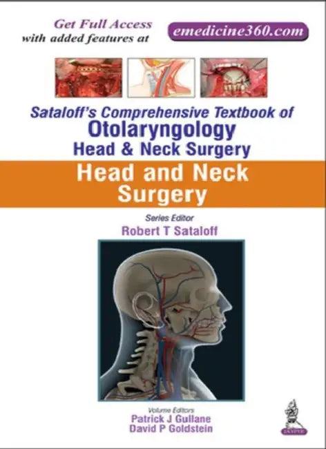 Sataloff's Comprehensive Tb.Of Otolary.Head & Neck Surgery Head And Neck Surgery (English, Patrick J Gullane)