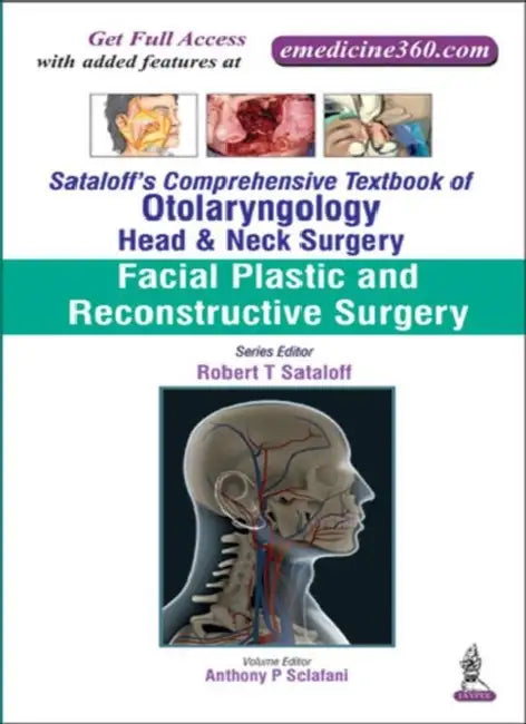 Sataloff's Comprehensive Tb.Of Otolary.Head & Neck Surgery Facial Plastic & Reconstruc.Surgery (English, Anthony P Sclafani)