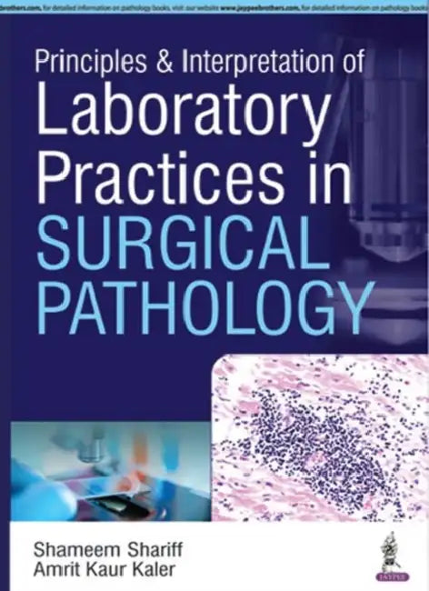 Principles & Interpretation Of Laboratory Practices In Surgical Pathology (English, Shameem Shariff)