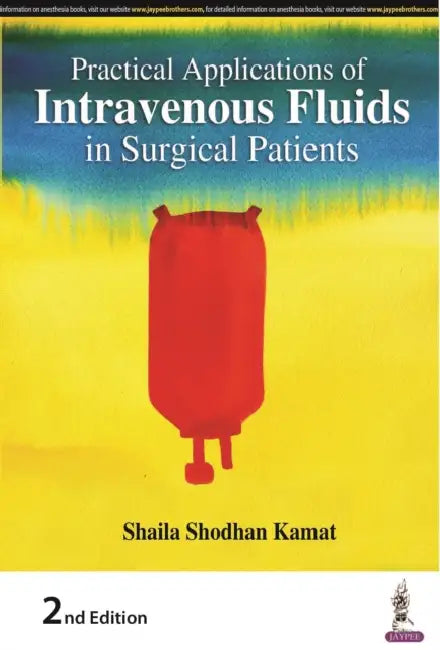 Practical Applications Of Intravenous Fluids In Surgical Patients (English, Shaila Shodhan Kamat)