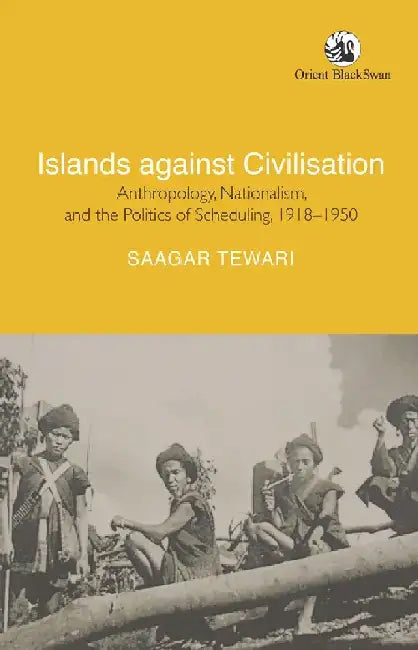 Islands Against Civilisation (English, Saagar Tewari)