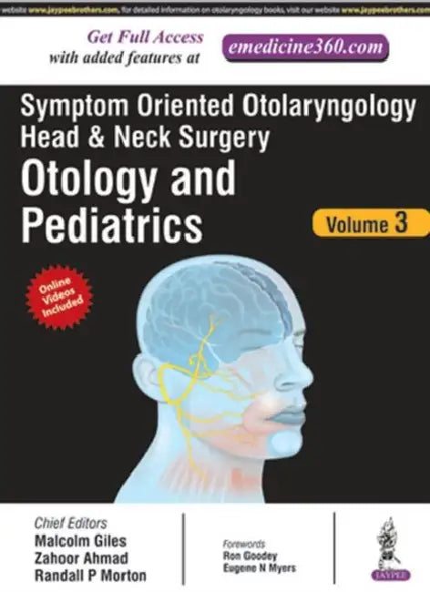 Symptom Oriented Otolaryngology Head & Neck Surgery (Otology And Pedictrics) (English, Malcolm Giles)