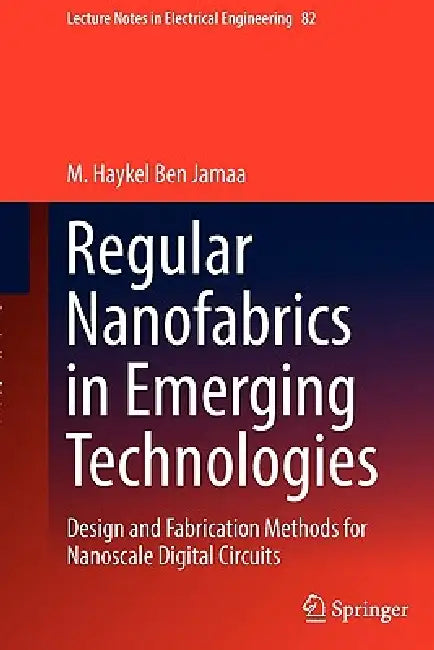 Regular Nanofabrics in Emerging Technologies (English, M. Haykel Ben Jamaa)