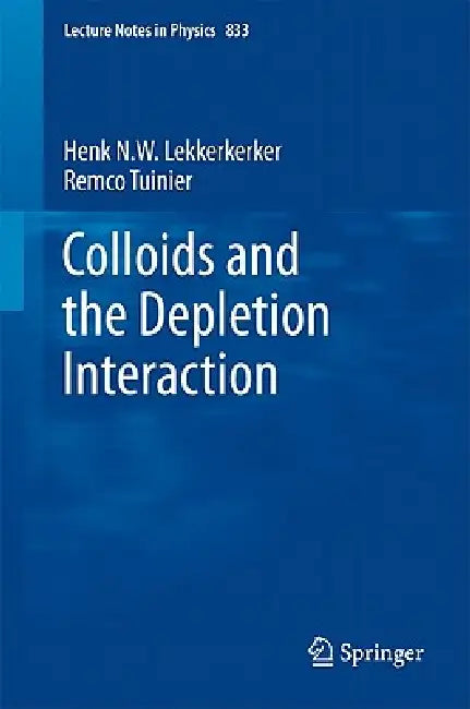 Colloids and the Depletion Interaction (English, Henk N. W. Lekkerkerker | Remco Tuinier)