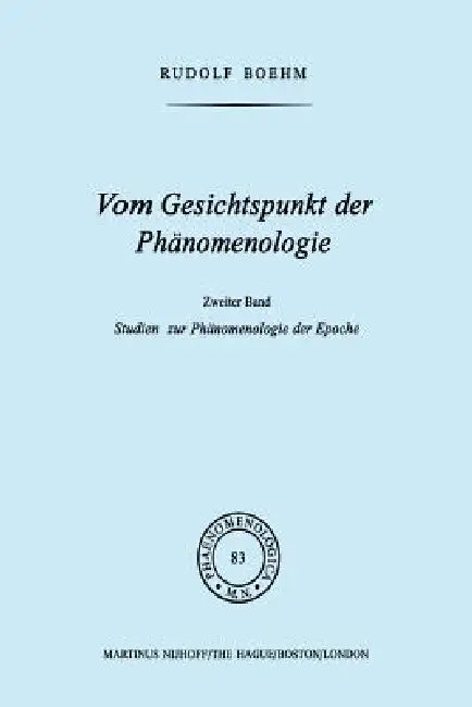 Vom Gesichtspunkt Der Phänomenologie (English, Rudolf Boehm)
