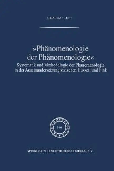 Phänomenologie Der Phänomenologie (English, Sebastian Luft)