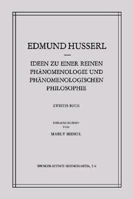 Ideen Zu Einer Reinen Phänomenologie Und Phänomenologischen Philosophie (English, Edmund Husserl | Marly Biemel)