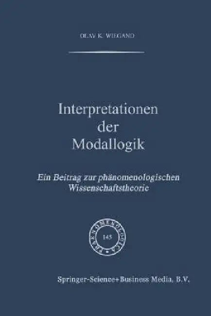 Interpretationen Der Modallogik (English, O. K. Wiegand)