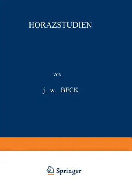 Horazstudien (English, J. W. Beck)