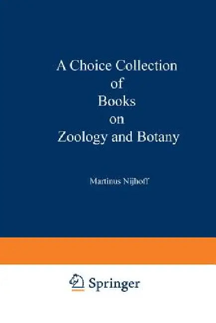 A Choice Collection of Books on Zoology and Botany (English, Kenneth A. Loparo)