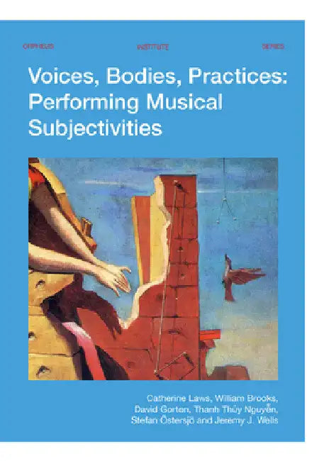 Voices, Bodies, Practices (English, Catherine Laws | William Brooks | David Gorton)