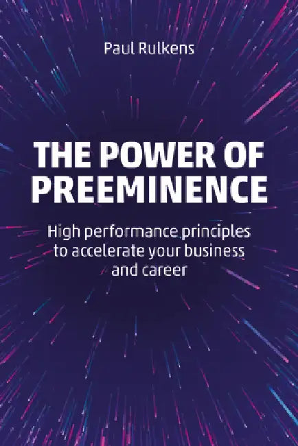 The Power of Preeminence (English, Paul Rulkens)