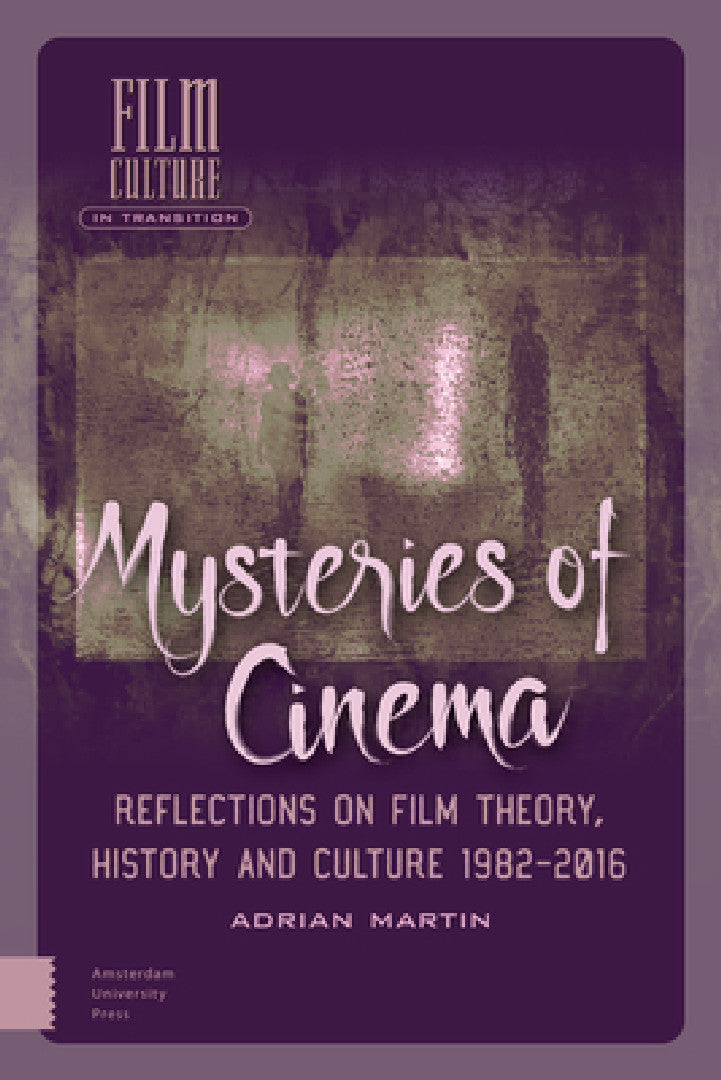 Mysteries of Cinema (English, Adrian Martin)