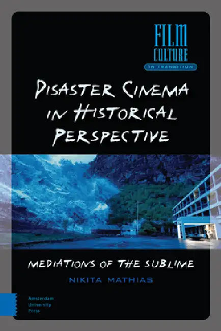 Disaster Cinema in Historical Perspective (English, Nikita Mathias)