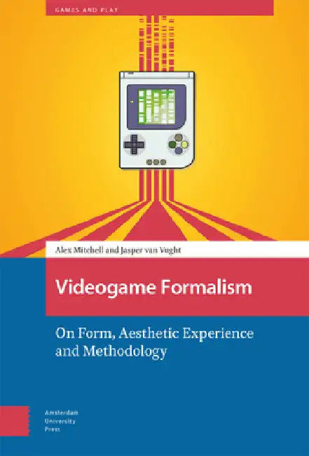 Videogame Formalism (English, Alex Mitchell | Jasper Van Vught)
