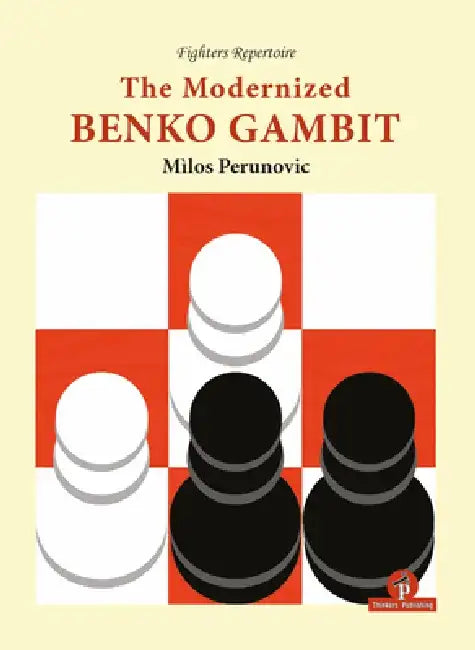 The Modernized Benko Gambit (English, Milos Perunovic)