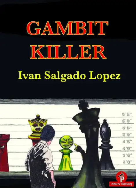 Gambit Killer (English, Ivan Salgado Lopez)