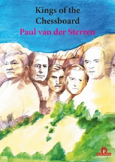 Kings of the Chessboard (English, Paul Van Der Sterren)