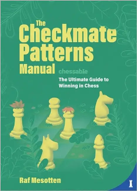 The Checkmate Patterns Manual (English, Raf Mesotten)