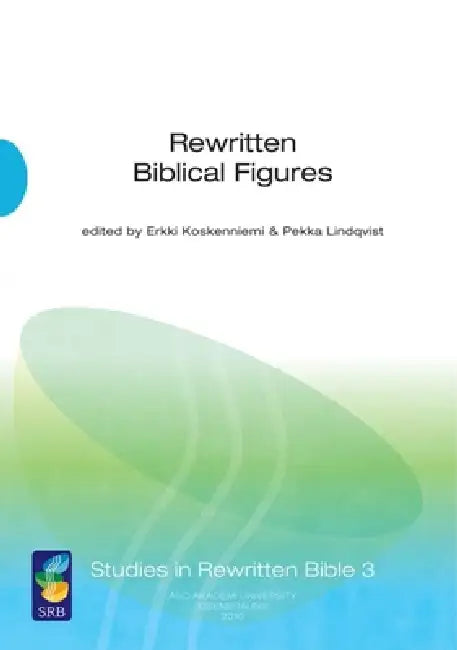 Rewritten Biblical Figures (English, Erkki Koskenniemi | Pekka Lindqvist)