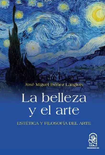 La belleza y el arte (English, José Miguel Ibáñez Langlois)