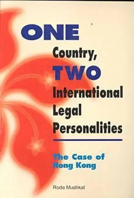 One Country, Two International Legal Personalities (English, Roda Mushkat)