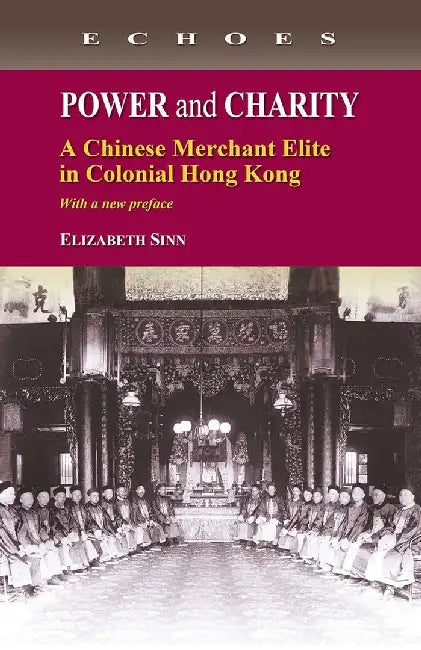 Power and Charity - A Chinese Merchant E (English, Elizabeth Sinn)