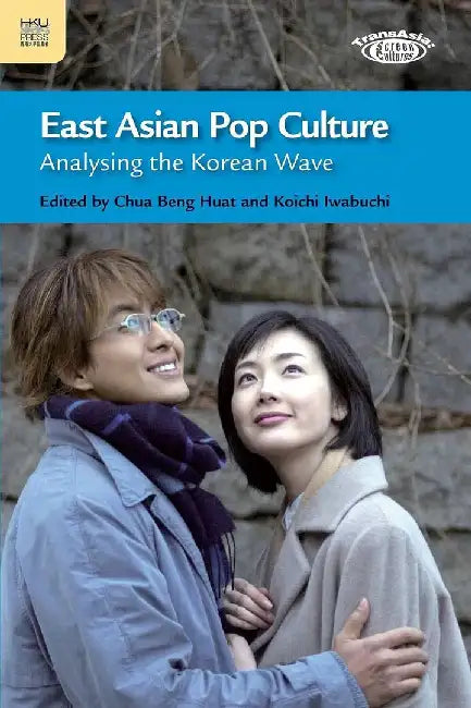 East Asian Pop Culture - Analysing the K (English, Beng Huat Chua)