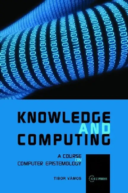 Knowledge and Computing (English, Tibor Vámos)