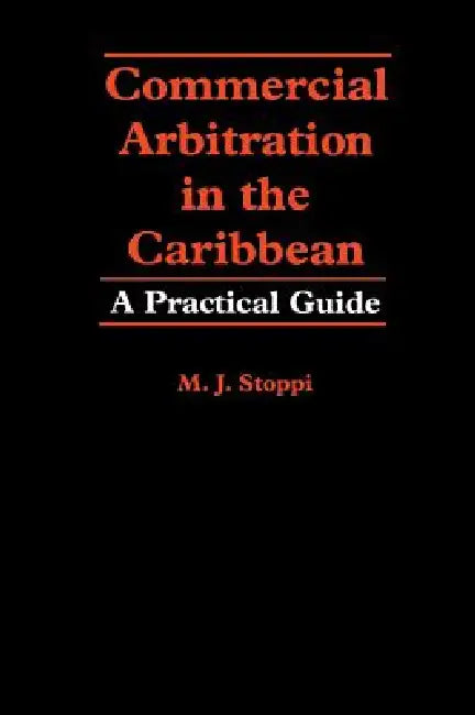 Commercial Arbitration in the Caribbean (English, M. J. Stoppi)