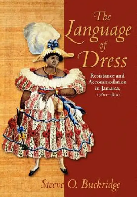 The Language of Dress (English, Steeve O. Buckridge)