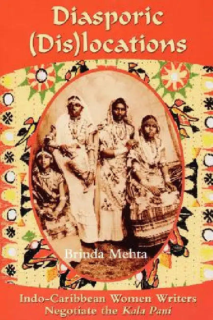 Diasporic (Dis)Locations (English, Brinda J. Mehta)