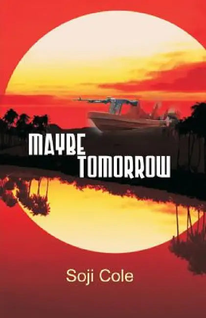 Maybe Tomorrow (English, Soji Cole)