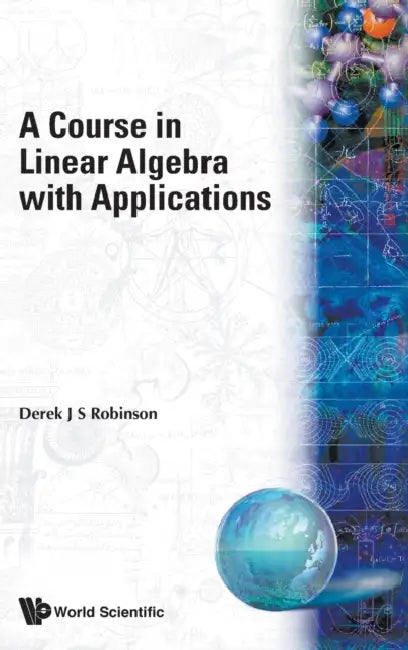 Course in Linear Algebra Appln 1ed (English, Derek J. S. Robinson)