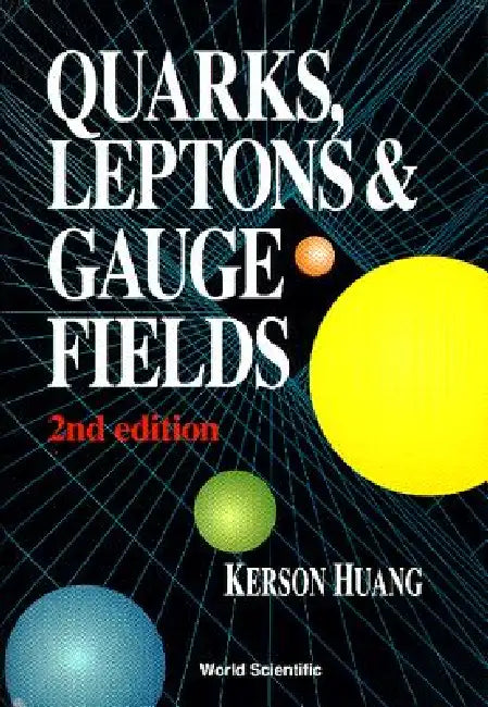 Quarks, Leptons & Gauge (2nd Ed) (English, Huang Kerson)