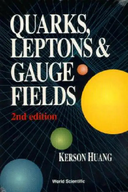 Quarks, Leptons & Gauge (2nd Ed) (English, Huang Kerson)