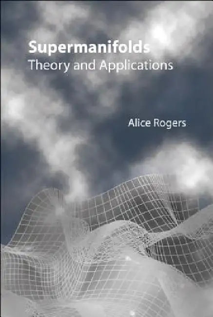 Supermanifolds (English, Rogers Alice)