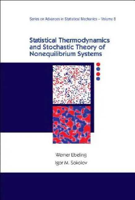 Statistical Thermodyn & Stochastic..(V8) (English, Ebeling Werner)