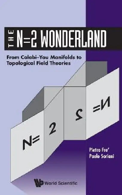 N=2 Wonderland-Fr Calabi-Yau Manifolds (English, Fre' Pietro)