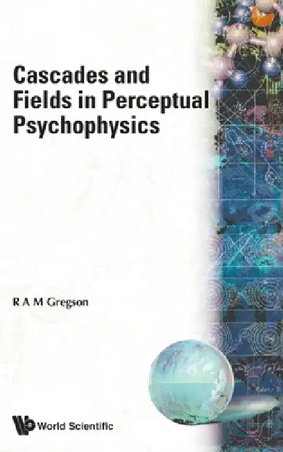 Cascades & Fields in Perceptual... (English, Gregson R a M)