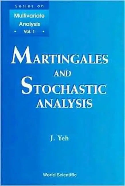 Martingales & Stochastic Analysis (V1) (English, James J. Yeh)