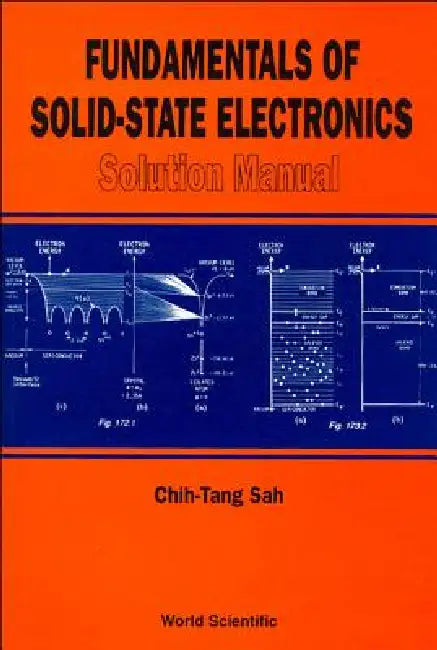 Fundamentals of Solid-State Electronics (English, Chih Tang Sah)