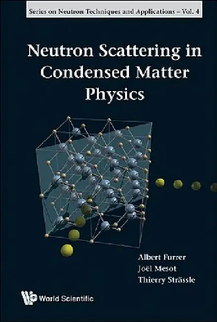 Neutron Scattering in Condensed Ma..(V4) (English, Furrer Albert)