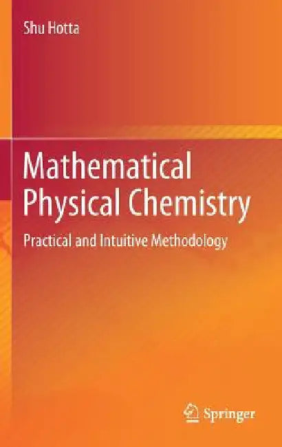 Mathematical Physical Chemistry (English, Shu Hotta)