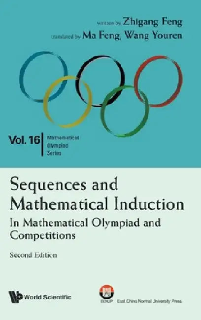 Sequences and Mathematical Induction (English, Zhi-Gang Feng | Feng Ma | Youren Wang)