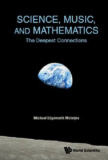 Science, Music, and Mathematics (English, Michael Edgeworth McIntyre)
